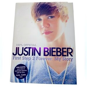 Justin Bieber: First Step 2 Forever: My Story